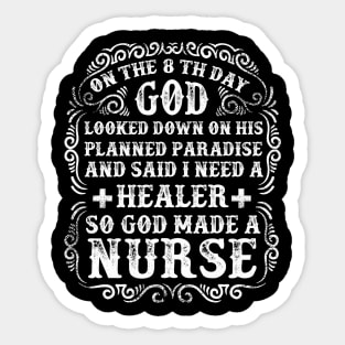 God Made a Nurse Sticker